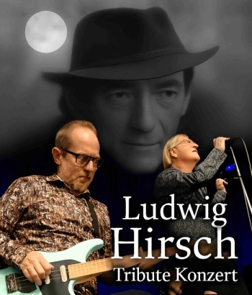 Ludwig Hirsch Tribut Konzert